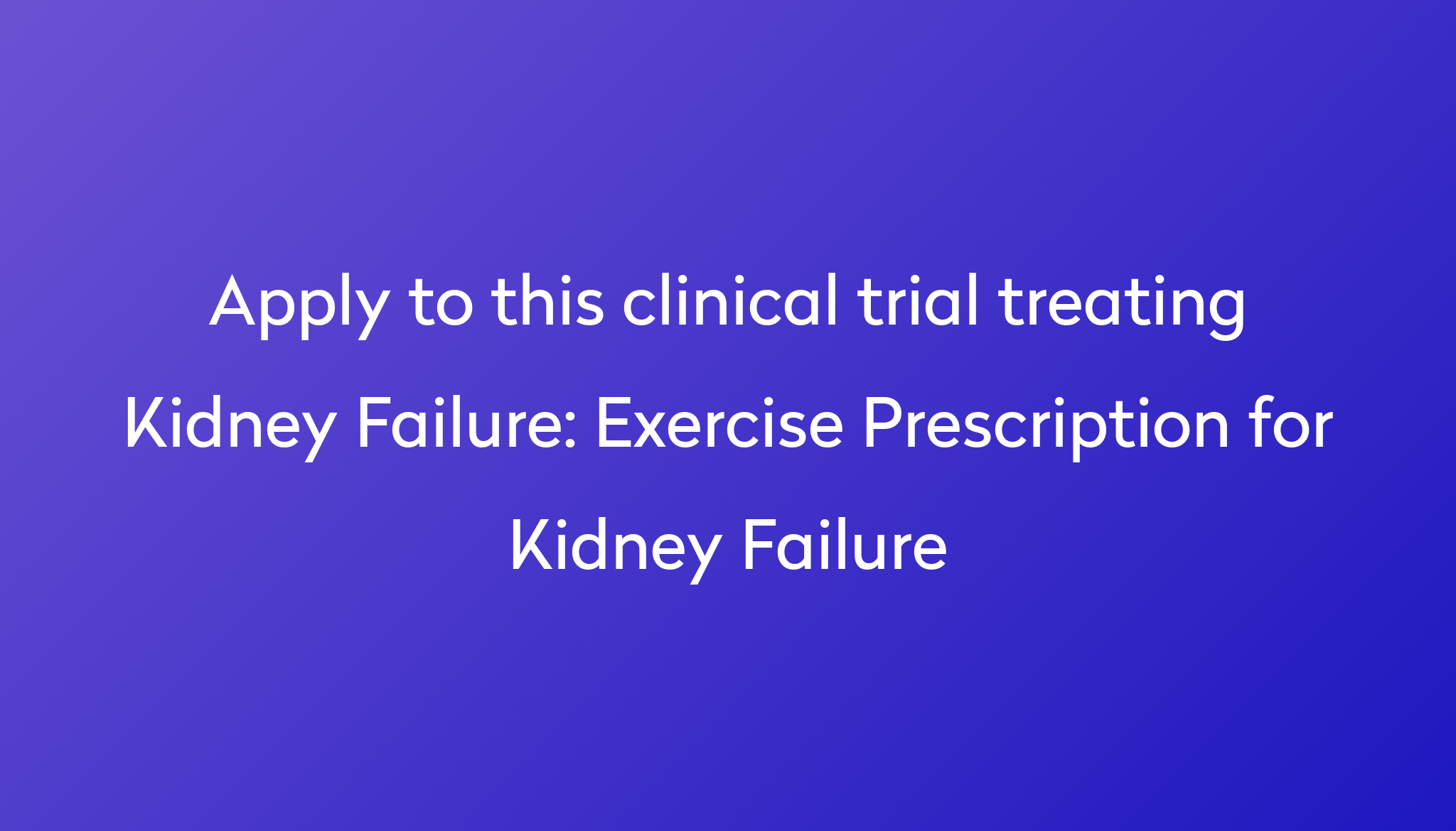 exercise-prescription-for-kidney-failure-clinical-trial-2023-power